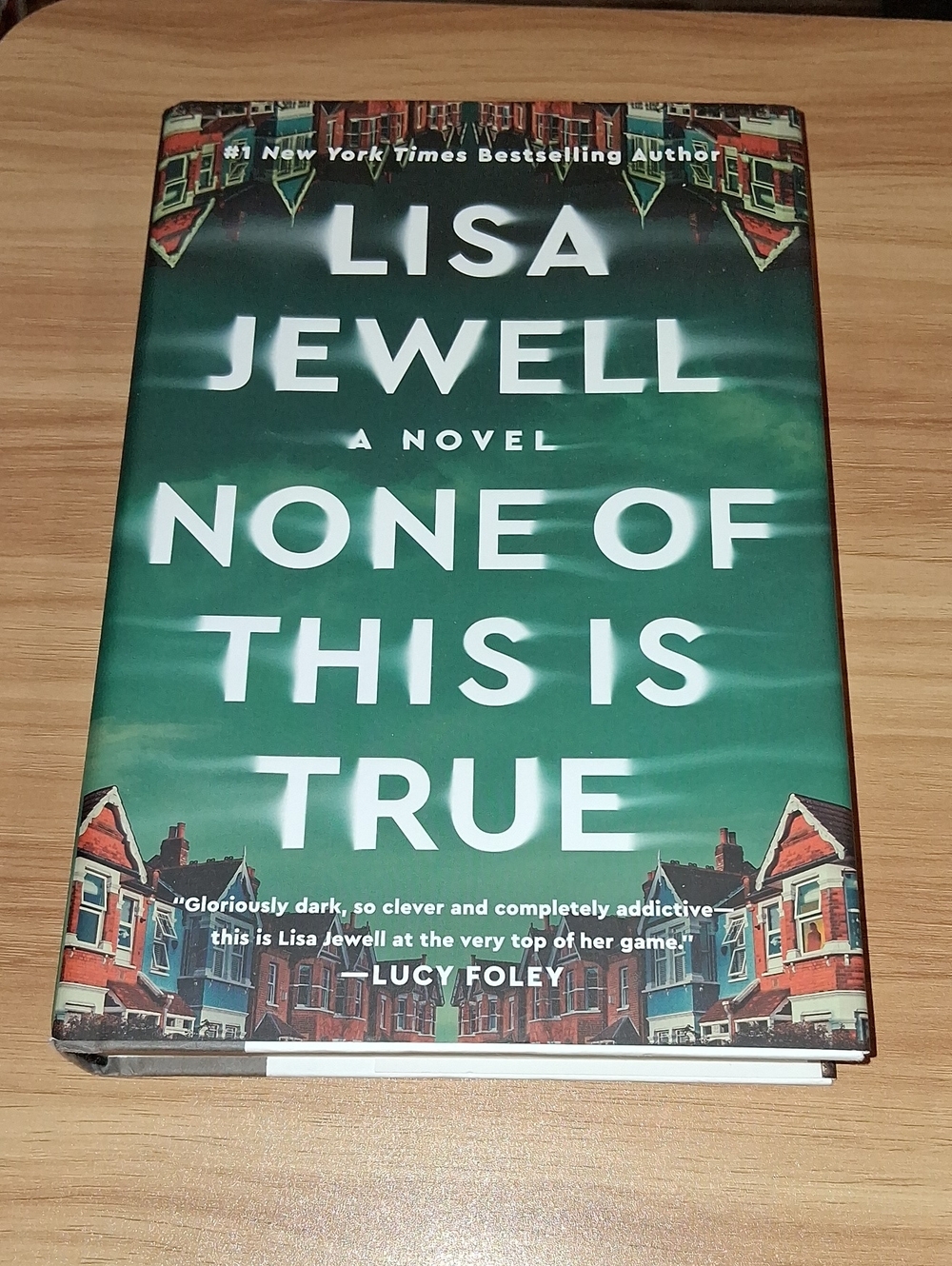None of This Is True - Hardback Novel By: Lisa Jewell